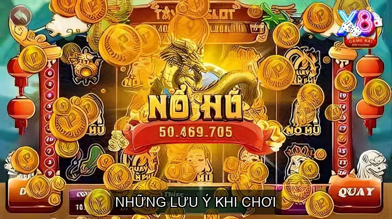 Những lưu ý khi chơi