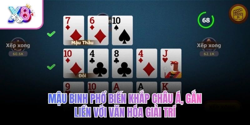 Mậu binh phổ biến khắp châu Á, gắn liền với văn hóa giải trí